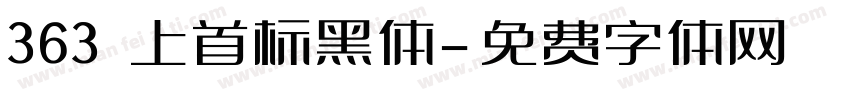 363 上首标黑体字体转换